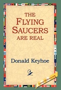 Cover: The Flying Saucers Are Real - 1st World Library - Literary Society