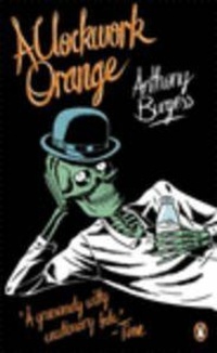 Abbildung von: A Clockwork Orange - Penguin Books Ltd