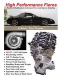 Bild: High Performance Fieros, 3.4L V6, Turbocharging, LS1 V8, Nitrous Oxide - Lulu.com