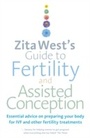 Cover: Zita West's Guide to Fertility and Assisted Conception - Ebury Digital