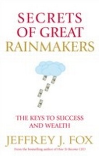Enlarge image Cover: Secrets of Great Rainmakers - Ebury Digital