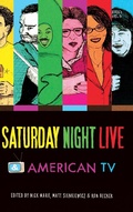 Cover: Saturday Night Live and American TV - Indiana University Press