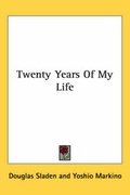 Cover: Twenty Years Of My Life - Kessinger Publishing Co