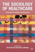 Cover: The Sociology of Heatlhcare - Palgrave MacMillan