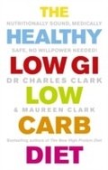 Cover: The Healthy Low GI Low Carb Diet - Ebury Digital