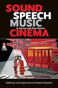 Cover: Sound, Speech, Music in Soviet and Post-Soviet Cinema - Indiana University Press