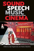 Cover: Sound, Speech, Music in Soviet and Post-Soviet Cinema - Indiana University Press