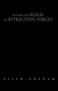 Cover: Within the Realm of Attraction Forces - Xlibris Corporation