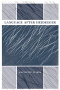 Cover: Language After Heidegger - Indiana University Press