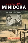 Cover: Looking After Minidoka - Indiana University Press