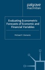 Cover: Evaluating Econometric Forecasts of Economic and Financial Variables - Palgrave Macmillan