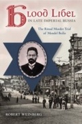 Cover: Blood Libel in Late Imperial Russia - Indiana University Press