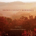 Cover: Brown County Mornings - Indiana University Press