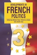 Cover: Developments in French Politics 3 - Palgrave MacMillan