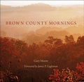 Cover: Brown County Mornings - Indiana University Press
