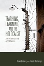 Cover: Teaching, Learning, and the Holocaust - Indiana University Press
