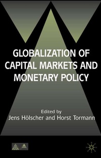 Enlarge image Cover: Globalization of Capital Markets and Monetary Policy - Palgrave Macmillan