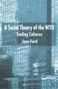 Enlarge image Cover: A Social Theory of the WTO - Palgrave Macmillan