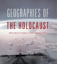 Enlarge image Cover: Geographies of the Holocaust - Indiana University Press