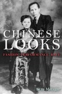 Cover: Chinese Looks - Indiana University Press