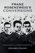 Cover: Franz Rosenzweig's Conversions - Indiana University Press