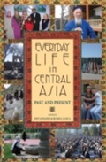 Cover: Everyday Life in Central Asia - Indiana University Press