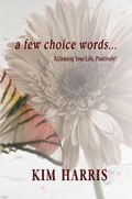 Cover: A Few Choice Words... - Lulu.com