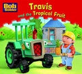 Cover: Travis and the Tropical Fruit - Egmont Books Ltd