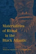 Cover: Materialities of Ritual in the Black Atlantic - Indiana University Press