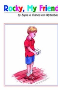 Abbildung von: Rocky, My Friend - Xlibris Corporation