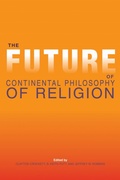 Cover: The Future of Continental Philosophy of Religion - Indiana University Press