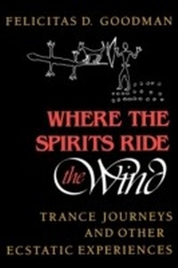 Enlarge image Cover: Where the Spirits Ride the Wind - Indiana University Press