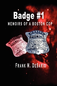 Abbildung von: Badge #1 - Memoirs of a Boston Cop - Lulu.com