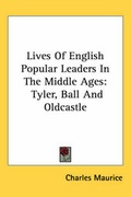 Cover: Lives Of English Popular Leaders In The Middle Ages - Kessinger Publishing Co