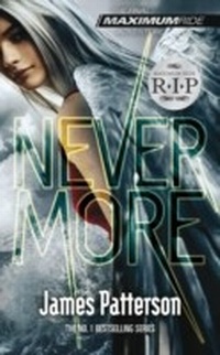 Enlarge image Cover: Nevermore: A Maximum Ride Novel - Cornerstone Digital
