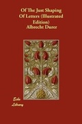 Cover: Of The Just Shaping Of Letters (Illustrated Edition) - Echo Library