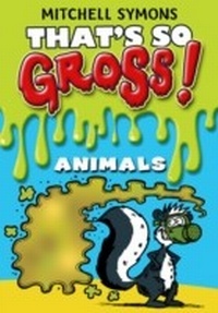 Abbildung von: That's So Gross!: Animals - RHCB Digital
