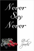Cover: Never Say Never - Lulu.com