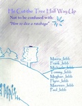 Cover: He Cut the Tree Half Way Up - Lulu.com