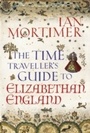 Cover: The Time Traveller's Guide to Elizabethan England - Vintage Digital