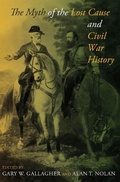 Cover: The Myth of the Lost Cause and Civil War History - Indiana University Press