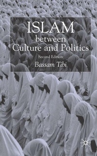 Enlarge image Cover: Islam Between Culture and Politics - Palgrave Macmillan