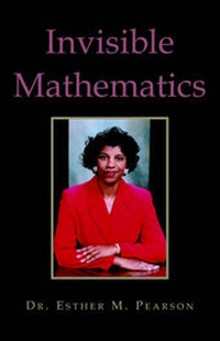 Abbildung von: Invisible Mathematics - Xlibris Corporation