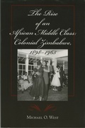 Cover: The Rise of an African Middle Class - Indiana University Press