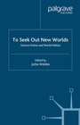 Cover: To Seek Out New Worlds - Palgrave MacMillan