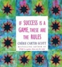 Cover: If Success Is A Game, These Are The Rules - Ebury Digital