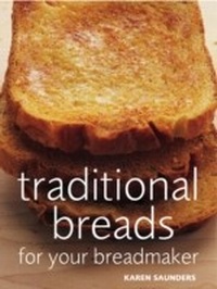 Abbildung von: Traditional Breads For Your Breadmaker - Ebury Digital