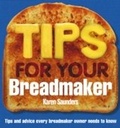 Cover: Tips for Your Breadmaker - Ebury Digital
