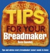 Enlarge image Cover: Tips for Your Breadmaker - Ebury Digital