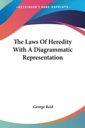 Bild: The Laws Of Heredity With A Diagrammatic Representation - Kessinger Publishing Co